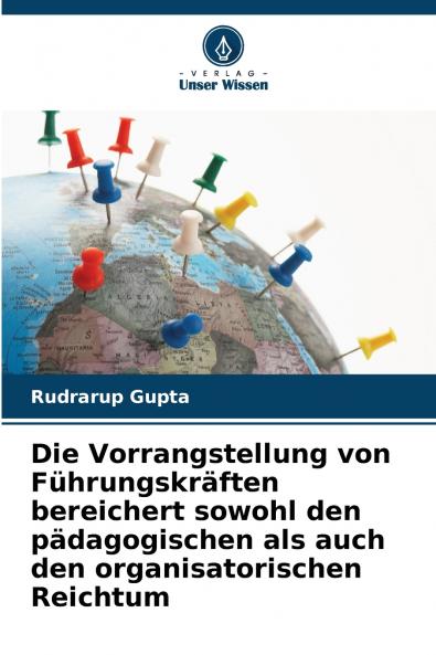 Die Vorrangstellung von Führungskräften bereichert sowohl den pädagogischen als auch den organisatorischen Reichtum