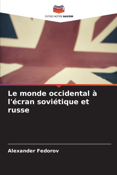 Le monde occidental à l'écran soviétique et russe