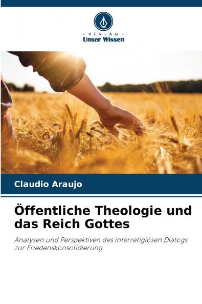 Öffentliche Theologie und das Reich Gottes