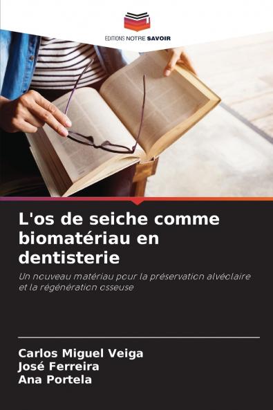 L'os de seiche comme biomatériau en dentisterie