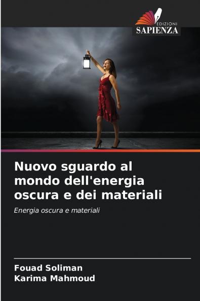 Nuovo sguardo al mondo dell'energia oscura e dei materiali