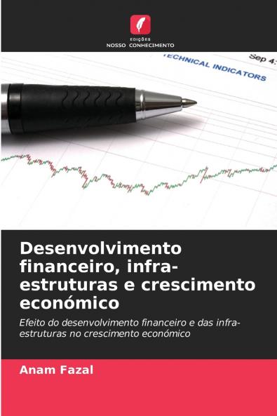 Desenvolvimento financeiro infra-estruturas e crescimento económico