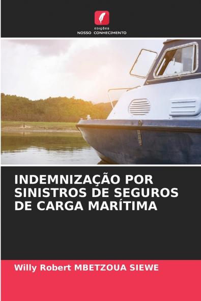 INDEMNIZAÇÃO POR SINISTROS DE SEGUROS DE CARGA MARÍTIMA