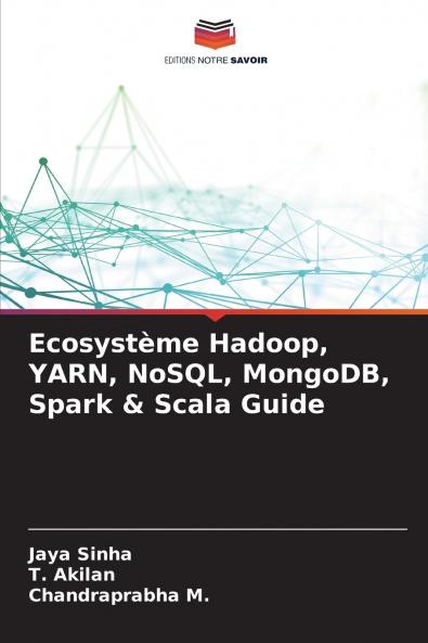 Ecosystème Hadoop YARN NoSQL MongoDB Spark & Scala Guide