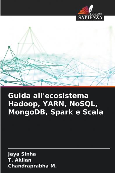 Guida all'ecosistema Hadoop YARN NoSQL MongoDB Spark e Scala