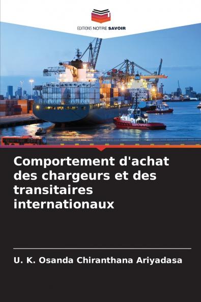 Comportement d'achat des chargeurs et des transitaires internationaux