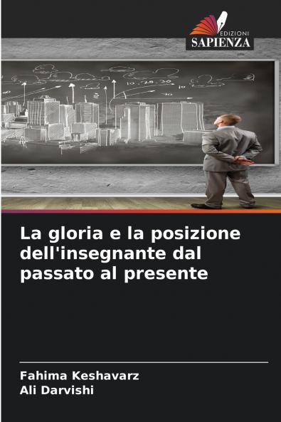 La gloria e la posizione dell'insegnante dal passato al presente