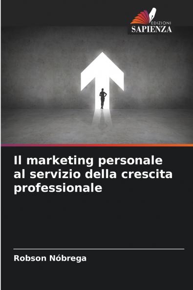 Il marketing personale al servizio della crescita professionale