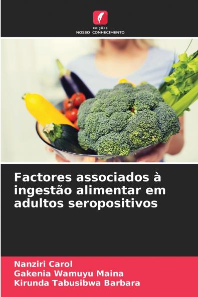 Factores associados à ingestão alimentar em adultos seropositivos