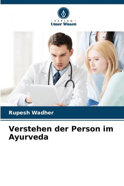 Verstehen der Person im Ayurveda