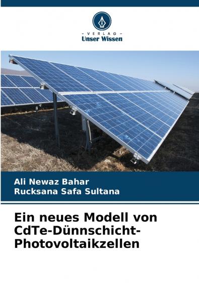 Ein neues Modell von CdTe-Dünnschicht-Photovoltaikzellen