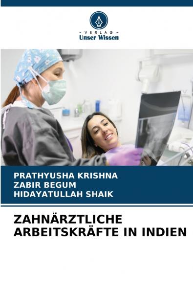 ZAHNÄRZTLICHE ARBEITSKRÄFTE IN INDIEN