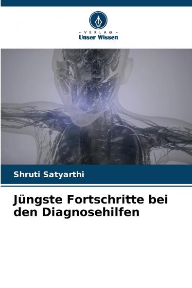 Jüngste Fortschritte bei den Diagnosehilfen