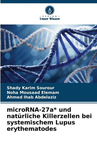 microRNA-27a* und natürliche Killerzellen bei systemischem Lupus erythematodes