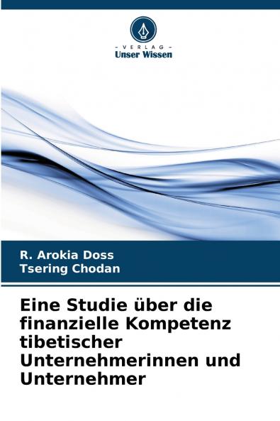 Eine Studie über die finanzielle Kompetenz tibetischer Unternehmerinnen und Unternehmer