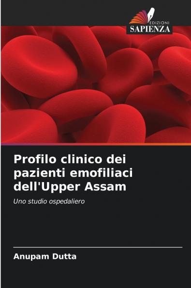 Profilo clinico dei pazienti emofiliaci dell'Upper Assam