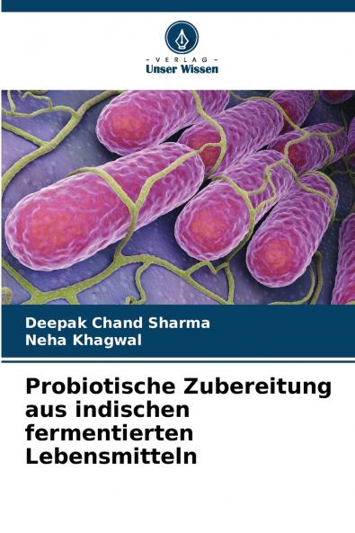 Probiotische Zubereitung aus indischen fermentierten Lebensmitteln