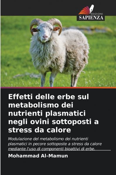 Effetti delle erbe sul metabolismo dei nutrienti plasmatici negli ovini sottoposti a stress da calore