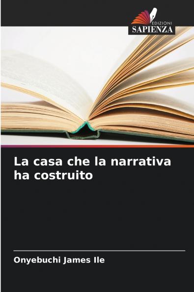 La casa che la narrativa ha costruito