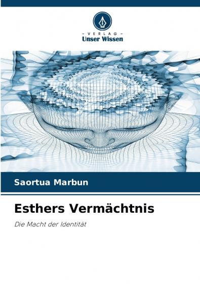 Esthers Vermächtnis