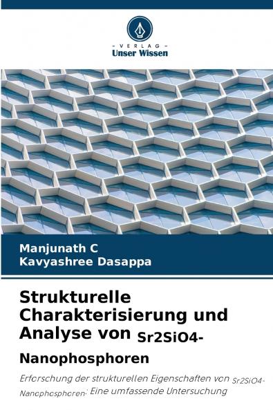 Strukturelle Charakterisierung und Analyse von Sr2SiO4-Nanophosphoren