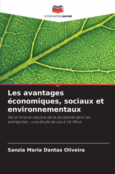 Les avantages économiques sociaux et environnementaux