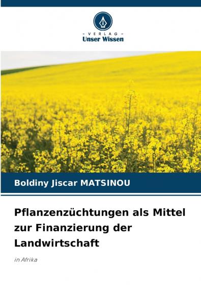 Pflanzenzüchtungen als Mittel zur Finanzierung der Landwirtschaft