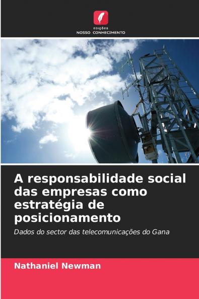 A responsabilidade social das empresas como estratégia de posicionamento