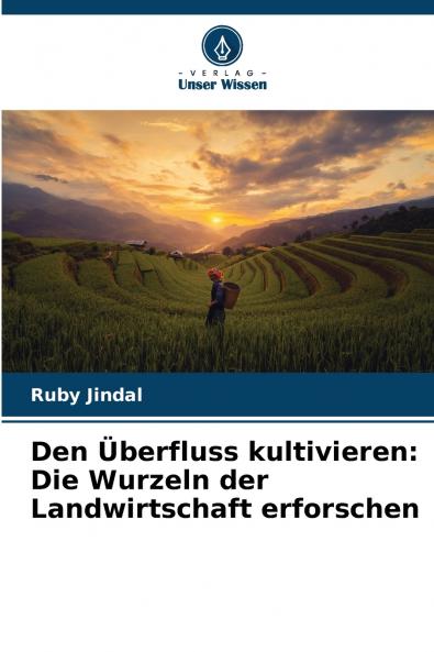 Den Überfluss kultivieren
