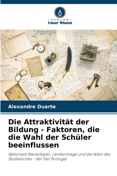 Die Attraktivität der Bildung - Faktoren die die Wahl der Schüler beeinflussen