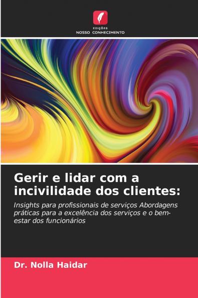 Gerir e lidar com a incivilidade dos clientes