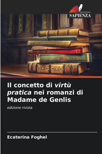 Il concetto di virtù pratica nei romanzi di Madame de Genlis
