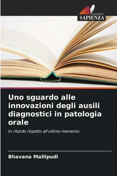Uno sguardo alle innovazioni degli ausili diagnostici in patologia orale