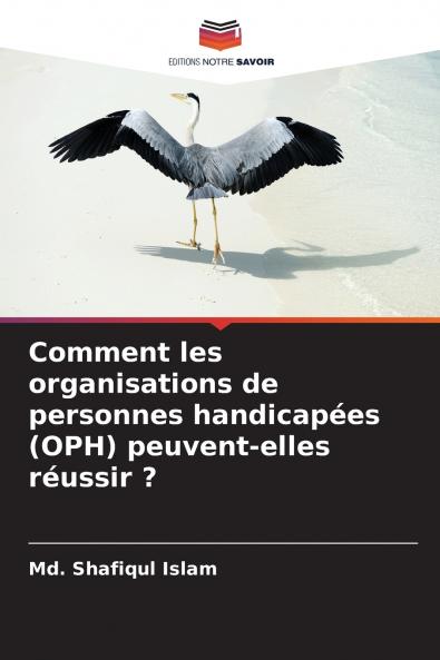 Comment les organisations de personnes handicapées (OPH) peuvent-elles réussir ?