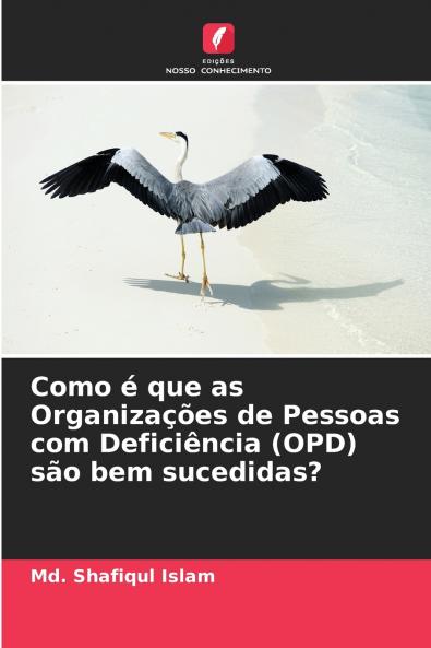 Como é que as Organizações de Pessoas com Deficiência (OPD) são bem sucedidas?