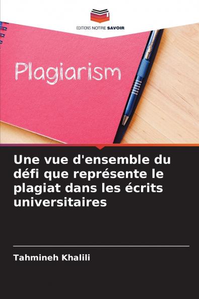 Une vue d'ensemble du défi que représente le plagiat dans les écrits universitaires