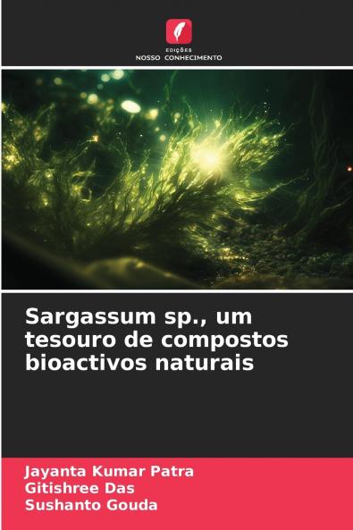 Sargassum sp. um tesouro de compostos bioactivos naturais