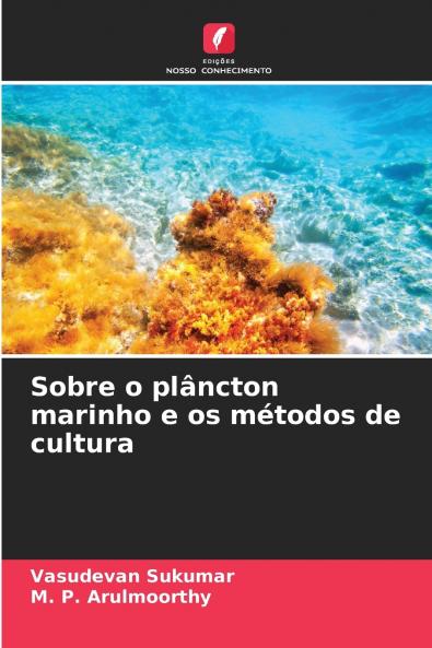 Sobre o plâncton marinho e os métodos de cultura