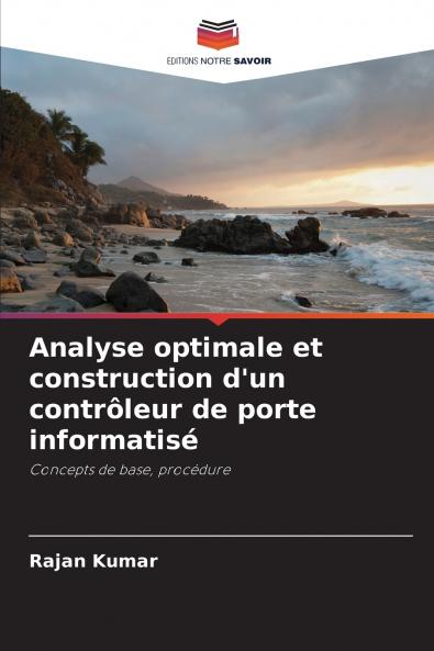 Analyse optimale et construction d'un contrôleur de porte informatisé