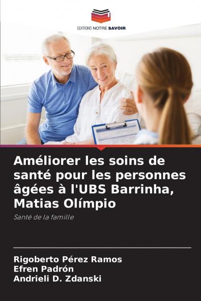 Améliorer les soins de santé pour les personnes âgées à l'UBS Barrinha Matias Olímpio