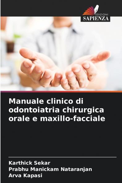 Manuale clinico di odontoiatria chirurgica orale e maxillo-facciale