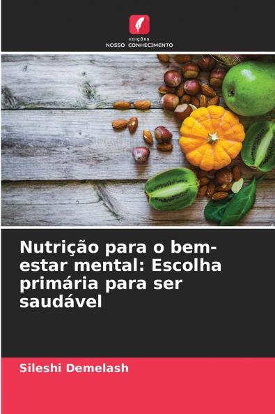 Nutrição para o bem-estar mental