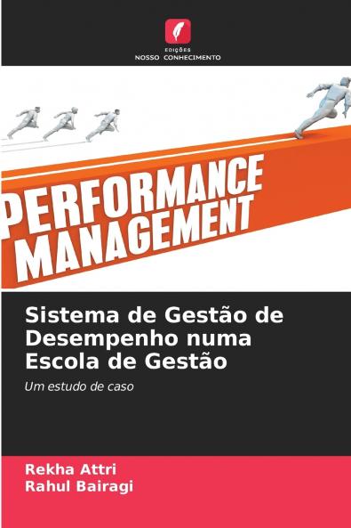 Sistema de Gestão de Desempenho numa Escola de Gestão