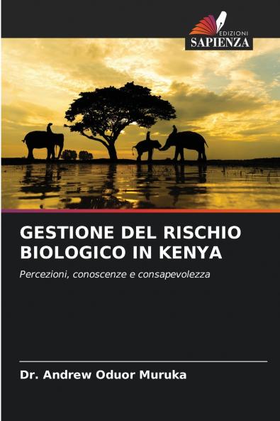 GESTIONE DEL RISCHIO BIOLOGICO IN KENYA