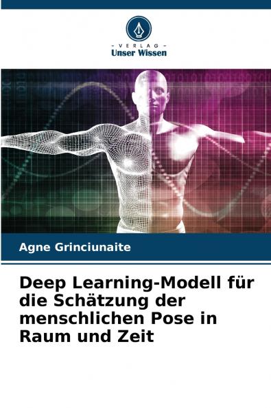 Deep Learning-Modell für die Schätzung der menschlichen Pose in Raum und Zeit