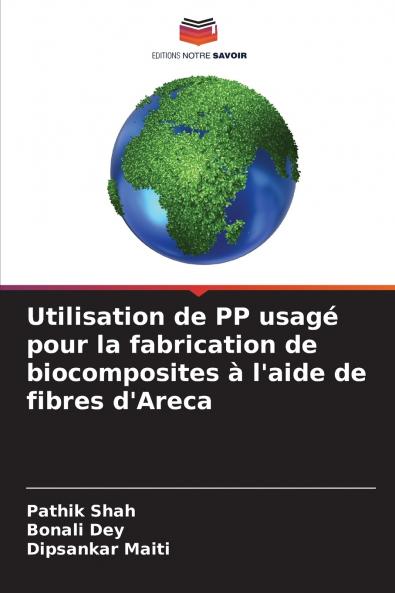 Utilisation de PP usagé pour la fabrication de biocomposites à l'aide de fibres d'Areca