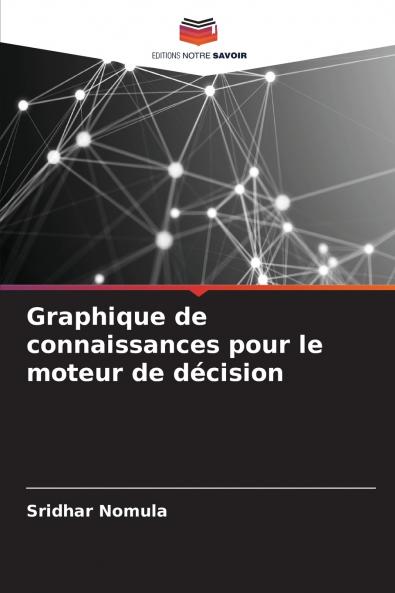 Graphique de connaissances pour le moteur de décision