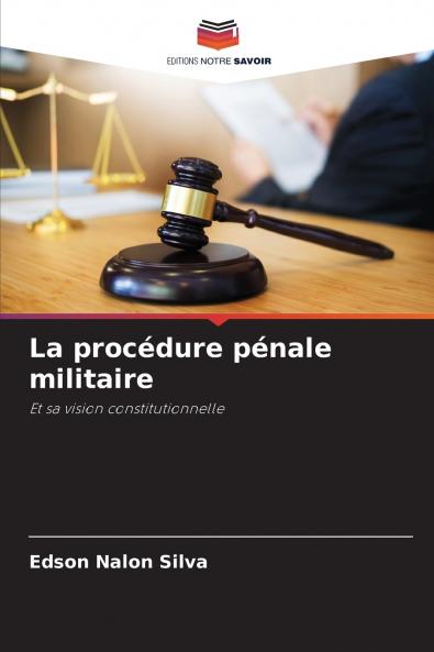 La procédure pénale militaire