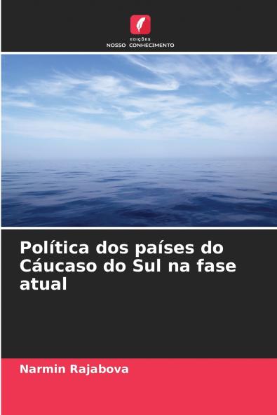 Política dos países do Cáucaso do Sul na fase atual