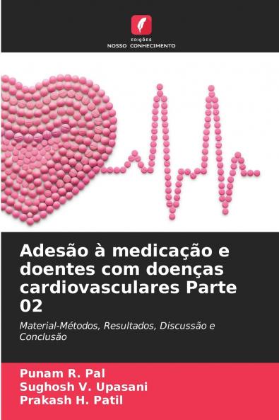 Adesão à medicação e doentes com doenças cardiovasculares Parte 02